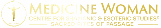 Medicine Woman Centre for Shamanic and Esoteric Studies®